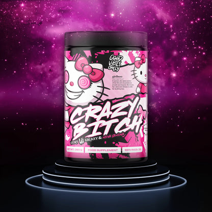 CRAZY BITCH VEINY GALAXY